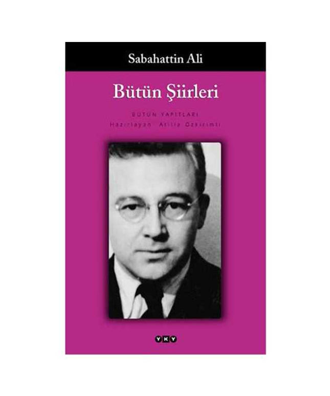 Bütün Şiirleri - Sabahattin Ali