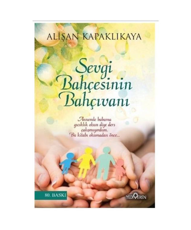Sevgi Bahçesinin Bahçıvanı