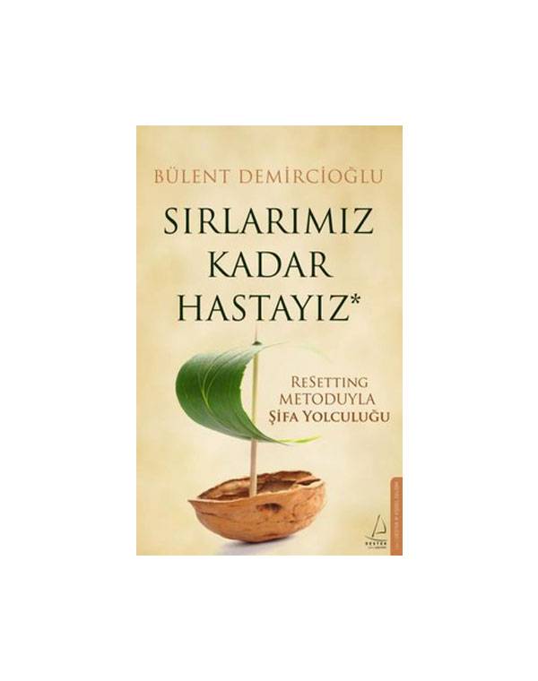Sırlarımız Kadar Hastayız