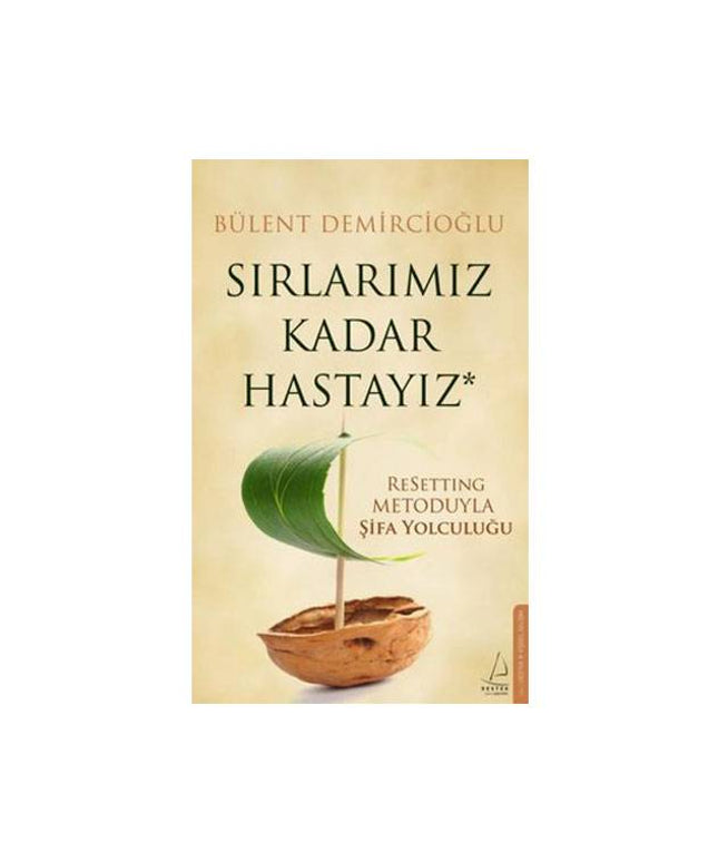Sırlarımız Kadar Hastayız