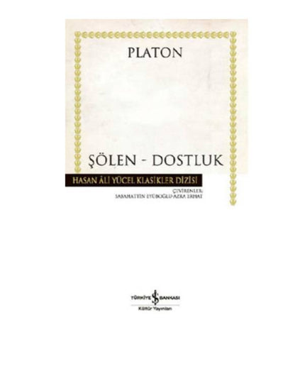 Şölen – Vriendschap