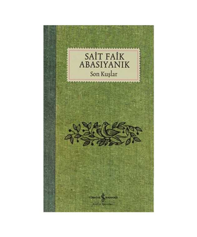 Son Kuşlar - Sait Faik Abasıyanık