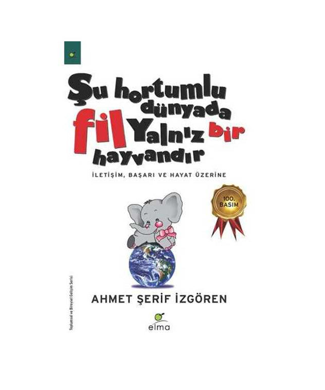 Şu Hortumlu Dünyada Fil Yalnız Bir Hayvandır
