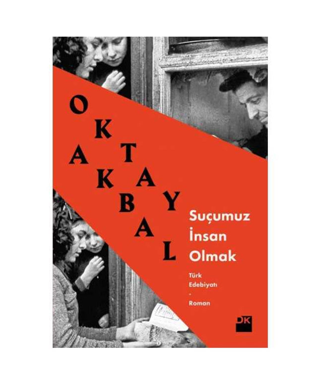 Suçumuz İnsan Olmak