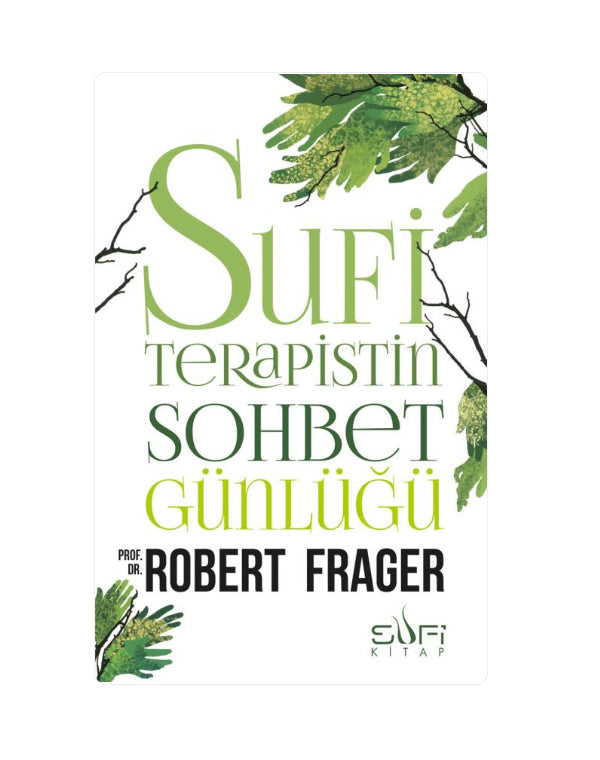 Sufi Terapistin Sohbet Günlüğü