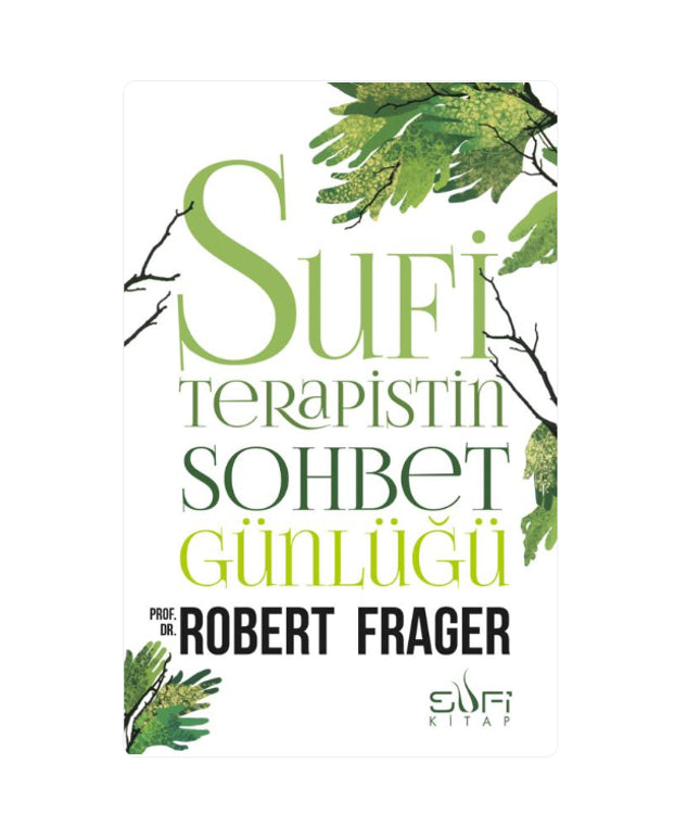 Sufi Terapistin Sohbet Günlüğü