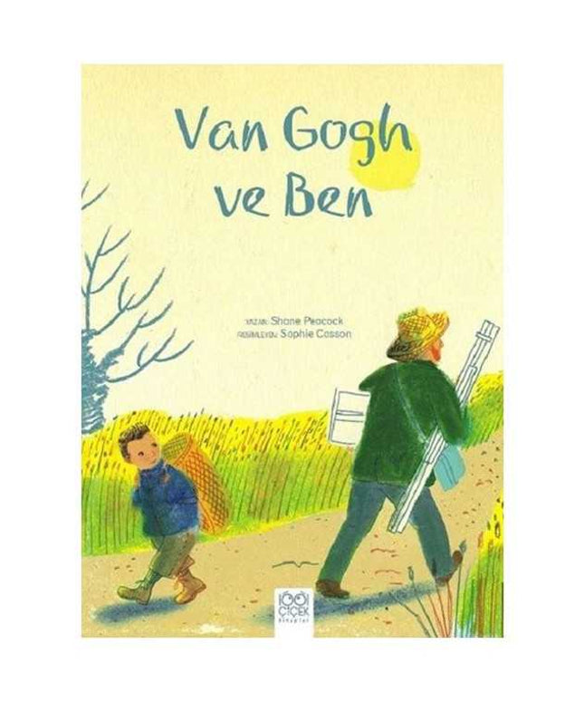 Van Gogh ve Ben