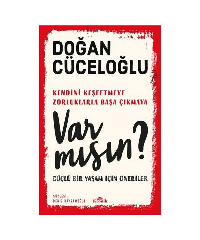 Var mısın? - Güçlü Bir Yaşam İçin Öneriler