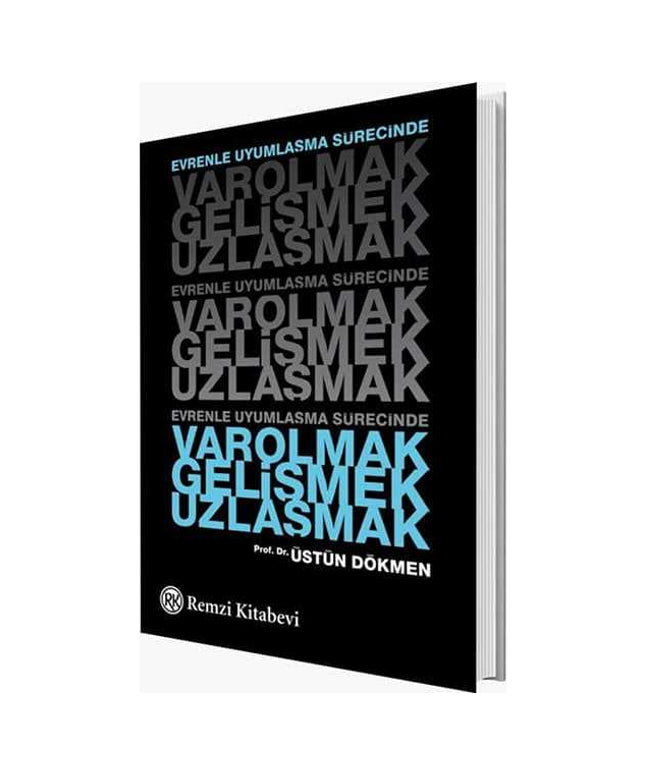 Varolmak,Gelişmek,Uzlaşmak
