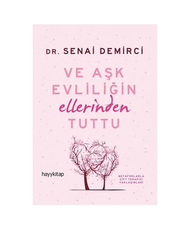 Ve Aşk Evliliğin Ellerinden Tuttu