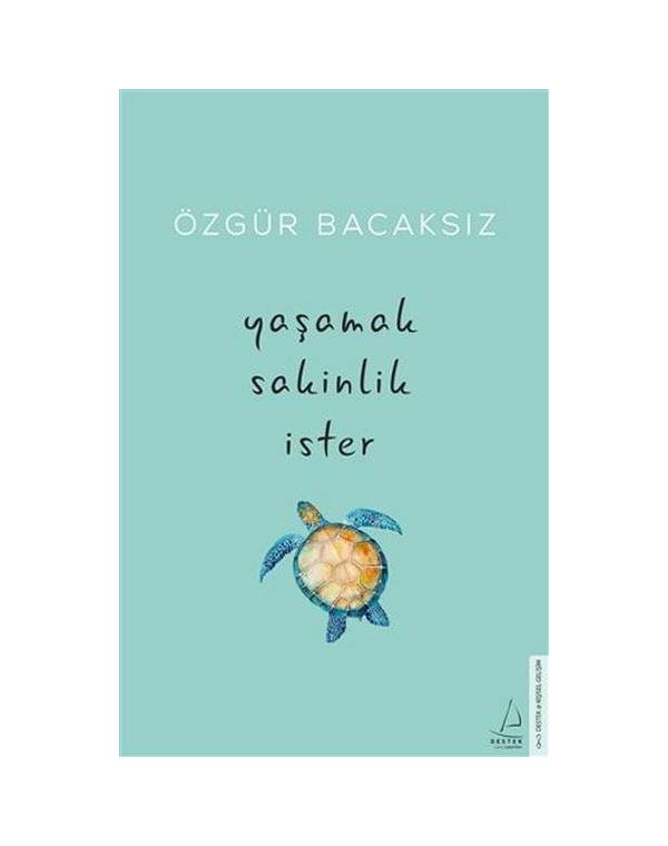 Yaşamak Sakinlik İster