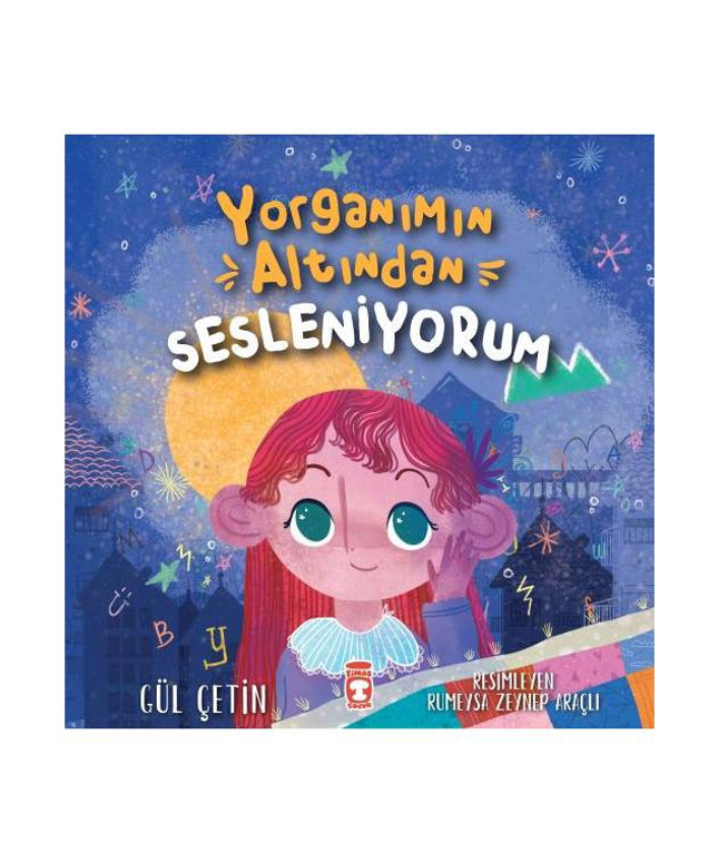 Yorganımın Altından Sesleniyorum