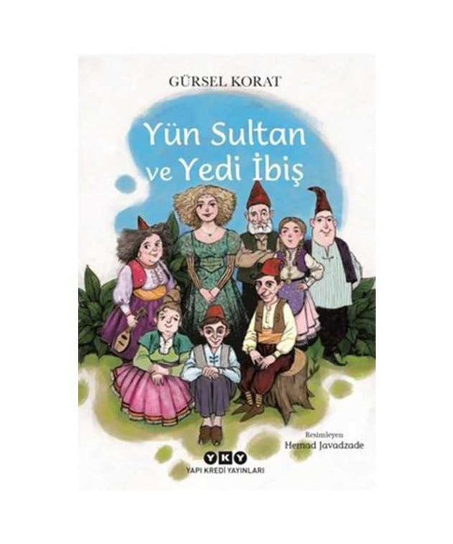 Yün Sultan ve Yedi İbiş